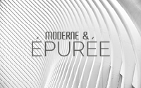 Moderne & épurée